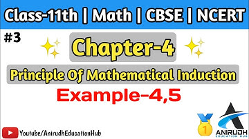 Example-4,5 of chapter 4 by Anirudh sir | chapter 4 of class 11th math | PMI | NCERT | CBSE