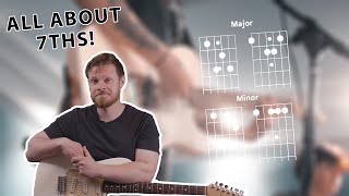 Master Guitar: Unlock the Secrets of 7th Chords in 15 minutes - Tutorial for Guitarists