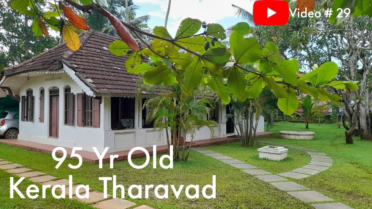 Traditional Kerala Tharavad 95 yrs old