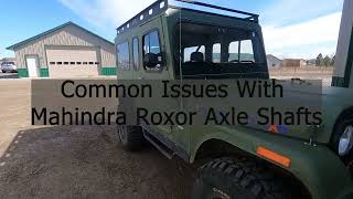 Mahindra Roxor Axle Shaft Issues