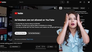 Youtube block ad blockers, You need to do this now screenshot 4