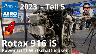 AERO 2023 #5 - Der neue Rotax 916 iS - Power trifft Wirtschaftlichkeit, Weiterentwicklung des 915 iS