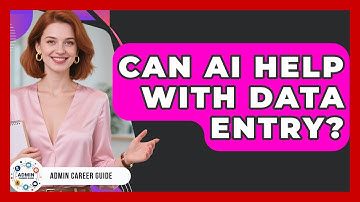 Can AI Help With Data Entry? - Admin Career Guide