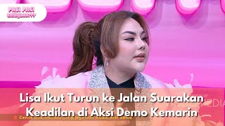 Lisa Ikut Turun ke Jalan Suarakan Keadilan di Aksi Demo Kemarin - PAGI PAGI AMBYAR (1/9/25) P2