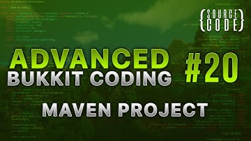 Advanced Bukkit Coding - Setting Up Maven - Episode 20
