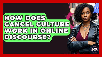 How Does Cancel Culture Work In Online Discourse? - SlangXplained