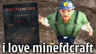 Mining for Rot is probably not a good idea