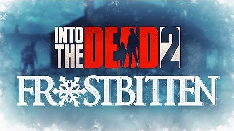 Into The Dead 2 Walkthrough [Story Event: FROSTBITTEN! ] - Part 3