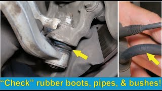 How to "CHECK" rubber bushings, boots, and hoses on cars - Physically touch, bend, and adjust!