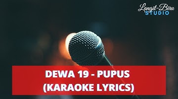 KARAOKE LAGU DEWA19 - Pupus