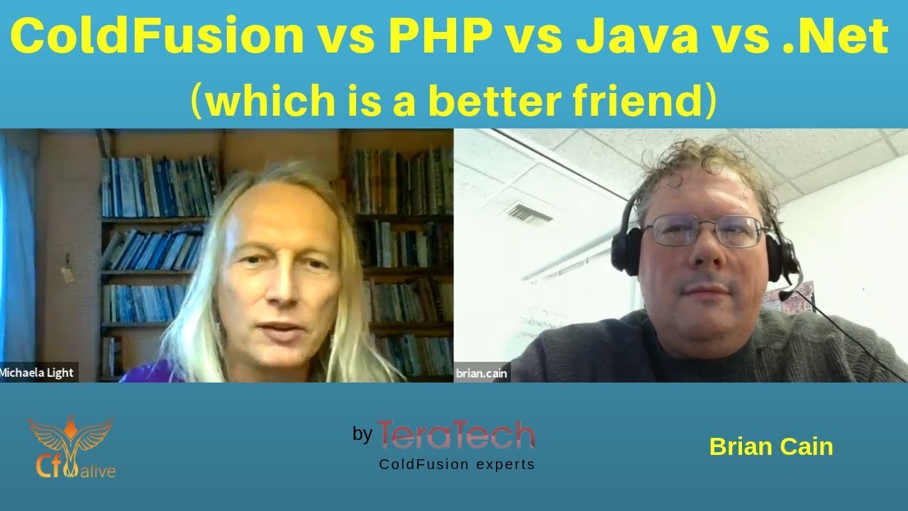 087 ColdFusion vs PHP vs Java vs .Net (which is a better friend) with Brian Cain