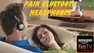 How To Connect Bluetooth Headphones To fire TV Stick