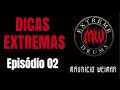 DICAS EXTREMAS - EP. 02 - Detalhes de postura e estágios de bumbos.