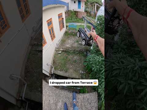 I dropped car from Terrace 😱￼