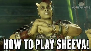 How To Play Sheeva! - Mortal Kombat 11: Sheeva Combos & Basic Tutorial!