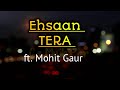 'Ehsaan Tera' ๐ ft. Mohit Gaur Lovely Dialogue Whatsapp Status. Whatsapp Status Video Download Free