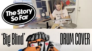 The Story So Far "Big Blind" (Drum Cover)
