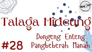 TALAGA HIDEUNG 28, Dongeng Enteng Mang Jaya, Carita Sunda @MangJayaOfficial