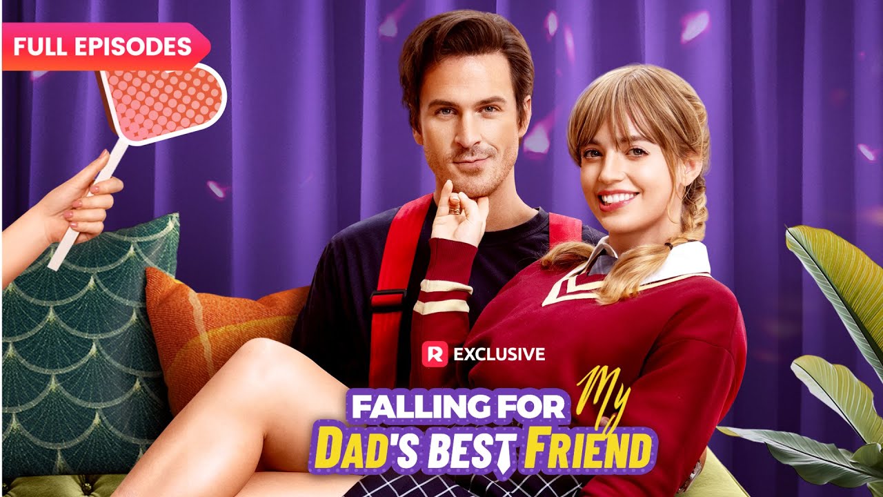 ⭐Falling for My Dad's Best Friend FULL EPISODES | ReelShort