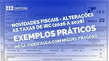 🆕 Novidades Fiscais - Alterações às Taxas de IRC (2026 a 2028): Exemplos Práticos - Mega Vídeo Aula