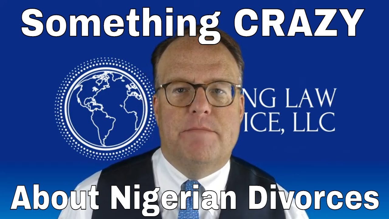 Nigerian Divorce Cases - Hacking Immigration Law, LLC.