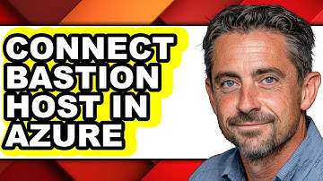 How to Connect Bastion Host in Azure - Step by Step