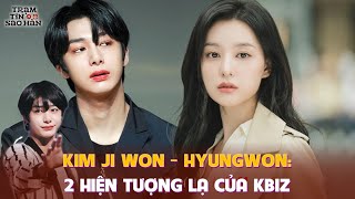 Kim Ji Won - Hyungwon: 2 hiện tượng lạ của Kbiz, sách hướng dẫn sử dụng lạc trôi