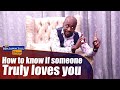 How To Know If Someone Truly Loves You - The Benjamin Zulu Show