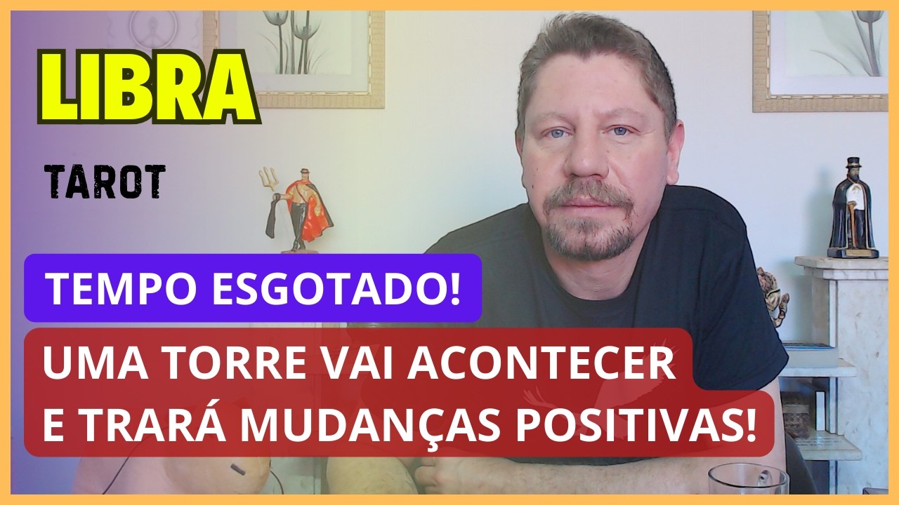 LIBRA TAROT ♎ ESGOTOU O TEMPO! VOCÊ EVITOU, MAS UMA TORRE VAI ACONTECER PARA POR FIM A UM PADRÃO!