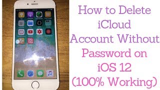 Delete iCloud Account Without Password on iOS 12 (2019)