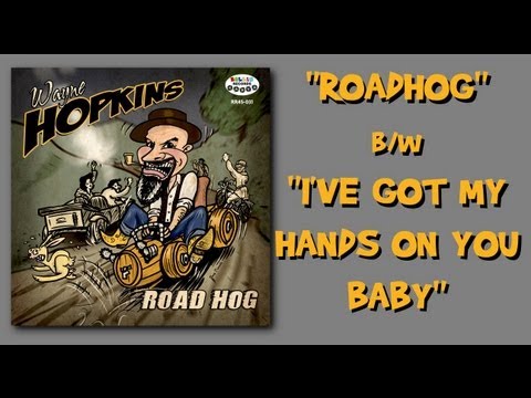 Wayne Hopkins — WAYNE HOPKINS - "ROAD HOG" - SAVAGE STROLLER WITH A MENTAL B SIDE!