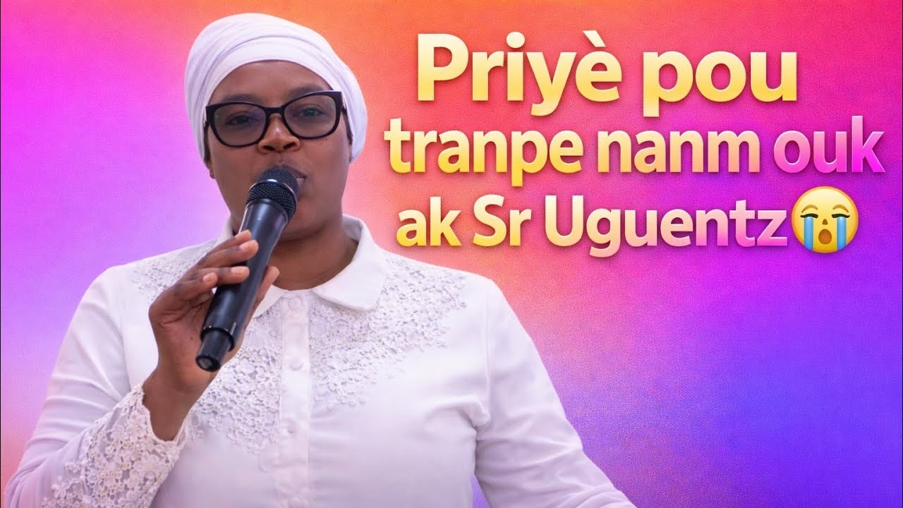 Pati 2 - Priyè Pou “Tranpe” Nanm Ou 😭🙏 ak Sr Uguentz | Delivrans, Deblokaj & Renouvèlman #SrUguentz