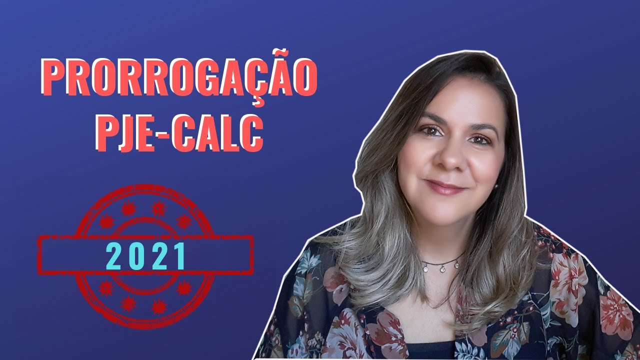 Prorrogação do uso obrigatório do Pje-Calc