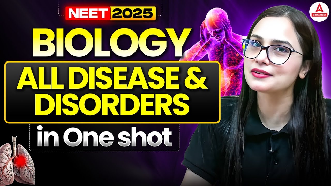 NEET 2025 Biology | All Disease & Disorders In One Shot | Gargi Mam ...