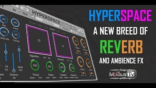 Larger Than Life Next Gen Reverb: Hyperspace by United Plugins