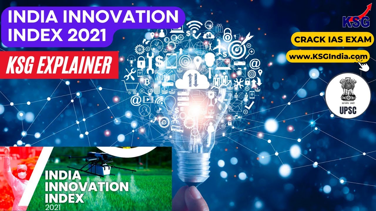 KSG Explainer | India Innovation Index 2021  