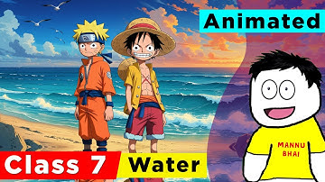 Class 7 Geography Chapter 5 - Water | Class 7 Geography | class 7 Water