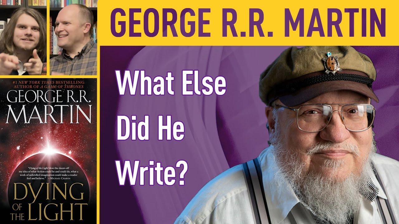 What Else Did George R.R. Martin Write: Dying of the Light - YouTube
