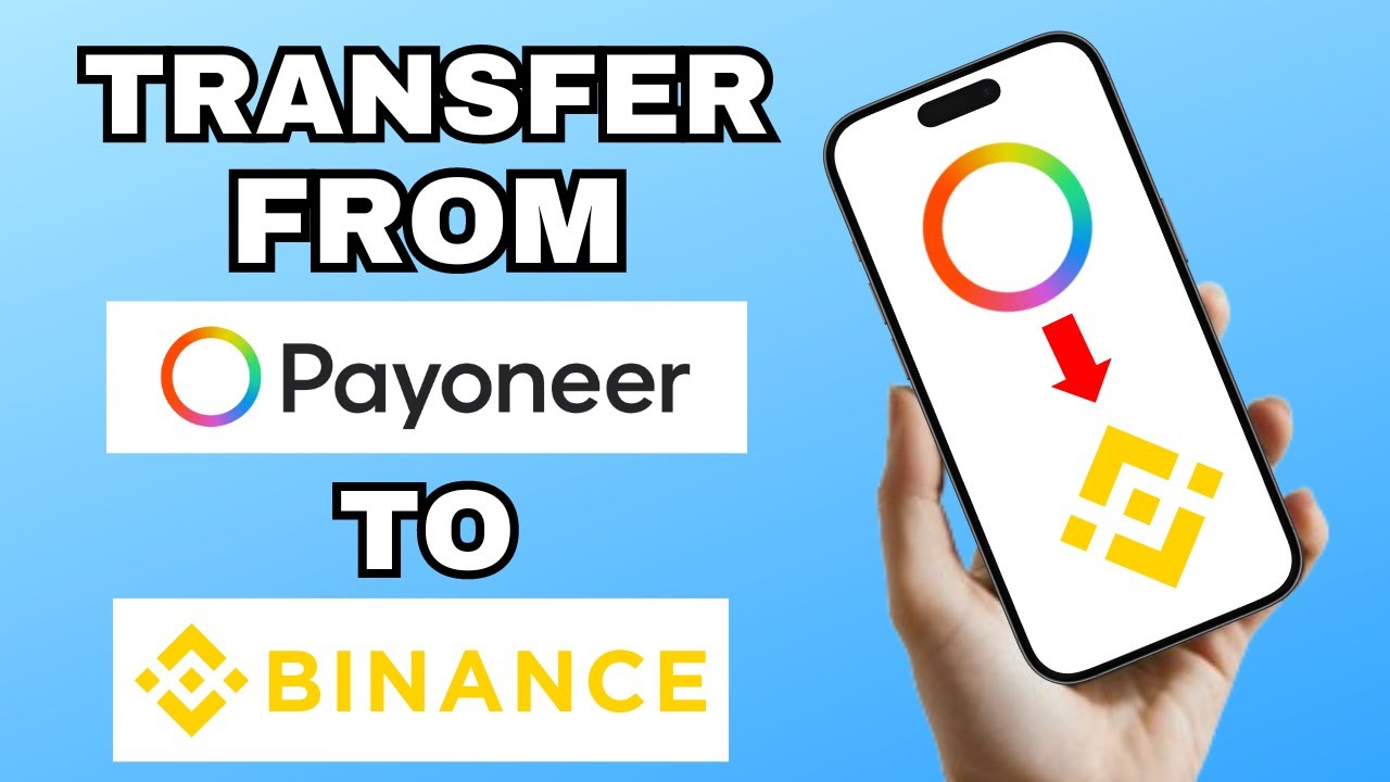 how-to-transfer-money-from-payoneer-to-binance-youtube