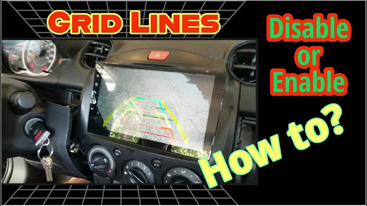 Android Head Unit Aliexpress - Backup Camera Grid Lines How to Enable & Disable