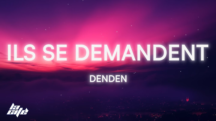 Denden - Ils se demandent