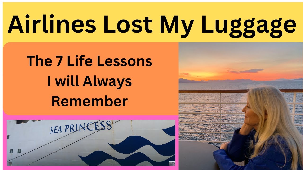 Airlines Lost My luggage on International Flight and The 7 Life Lessons ...