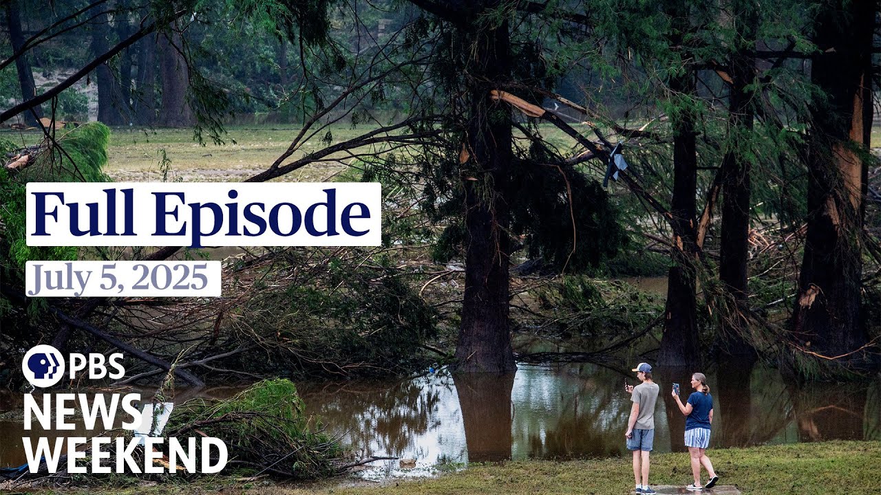PBS News Weekend full episode, July 5, 2025