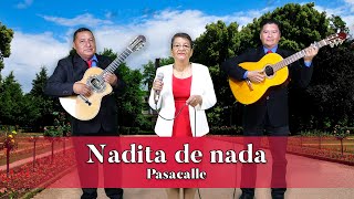 Nadita De Nada - Pasacalle | Alicia Correa