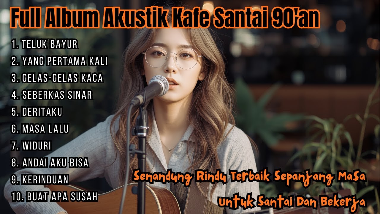 Lagu Lama Akustik Cafe Terbaik | Senandung Rindu Sepanjang Masa