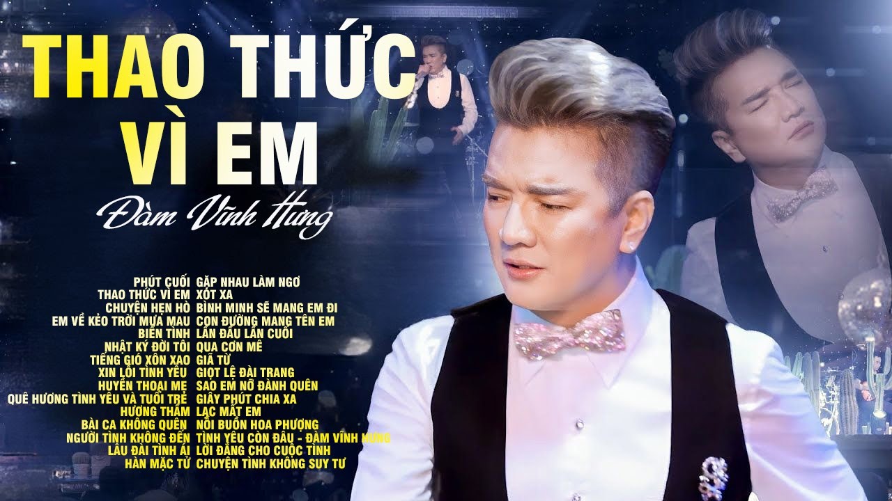 Album THAO THỨC VÌ EM - ĐÀM VĨNH HƯNG | Tuyển Tập Nhạc Trữ Tình Chọn Lọc Hay Nhất
