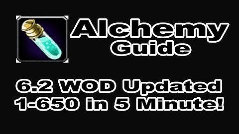 [8.0 FIXED] Alchemy Profession Tutorial / Guide - 1-700 in 10 Minutes!!! WOD 6.2 Patch!