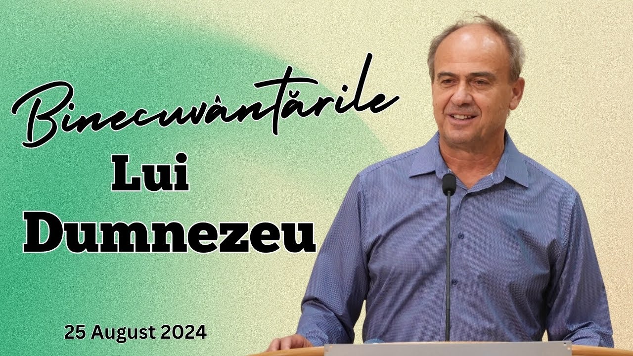 Binecuvântările lui Dumnezeu - Andrei Popescu | Betania Sibiu