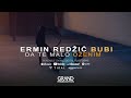 Ermin redzic bubi  da te malo ozenim  official 2018