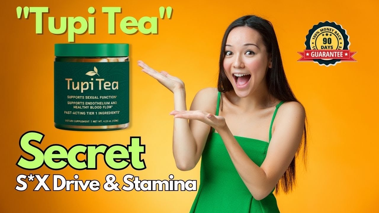 Tupi Tea Reviews 2023: Secret For Stamina & Virility At Any Age